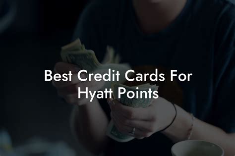 best credit card for hyatt points